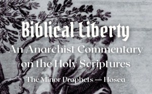 Christian Anarchism, Bible commentary, prophets, hosea